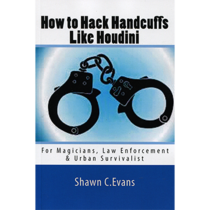 How to Hack Handcuffs Like Houdini