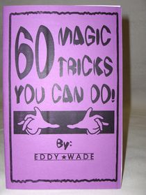 60 Magic Tricks You Can Do